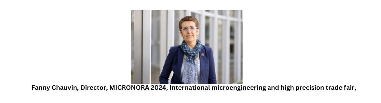 Micronora is an event organised by the Micronora Association which promotes the microengineering and high precision sector in France and abroad.