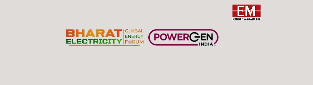 Bharat Electricity, POWERGEN India & Indian Utility Week Join Forces for the Largest Energy Convergence Event of 2024