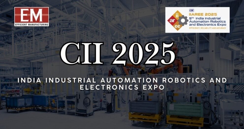 CII 2025 - India Industrial Automation Robotics and Electronics Expo