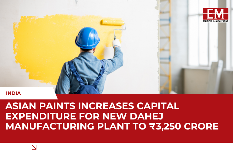 Asian Paints Expands Investment in Dahej Facility to ₹3,250 Crore